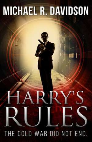 Harry's Rules de Michael R. Davidson