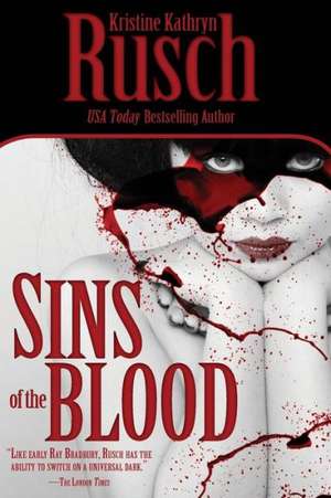 Sins of the Blood: Tournament of Heroes de Kristine Kathryn Rusch