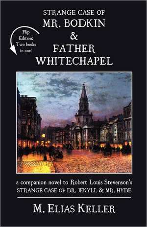 Strange Case of Mr. Bodkin and Father Whitechapel