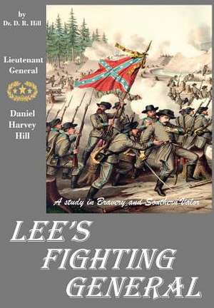 Lee's Fighting General de D. R. Hill