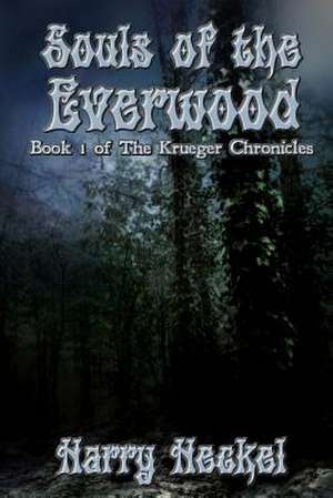 Souls of the Everwood de Harry Heckel