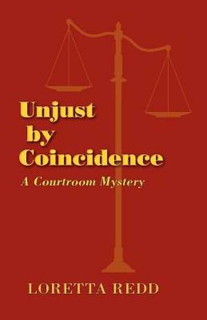 Unjust by Coincidence