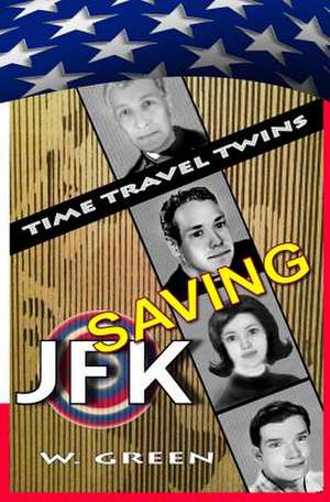 Saving JFK de Wendy Green