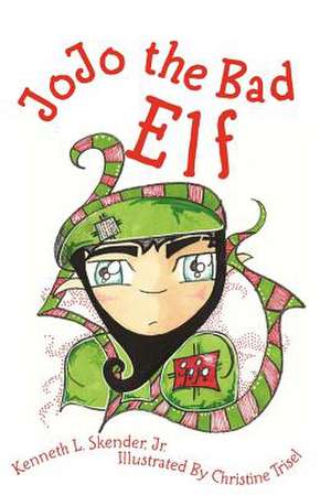 Jojo the Bad Elf de Kenneth Skender