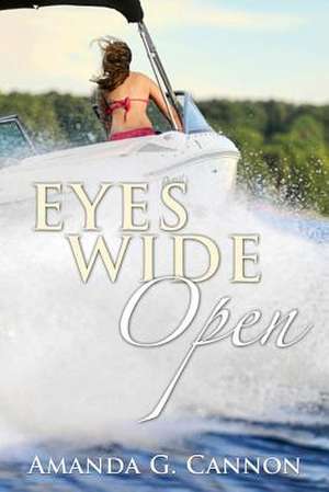 Eyes Wide Open de Amanda G. Cannon