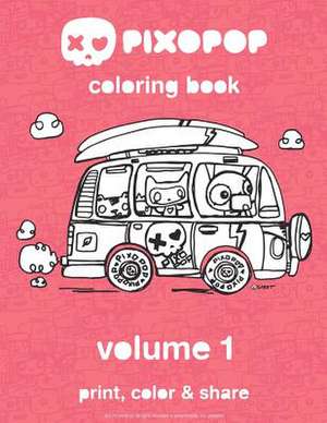 Pixopop Coloring Book Volume 1 de Ali Sabet