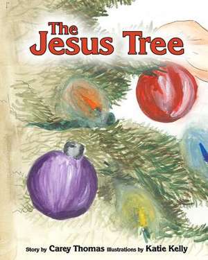 The Jesus Tree de Carey Thomas