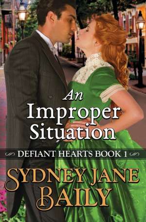 An Improper Situation de Sydney Jane Baily