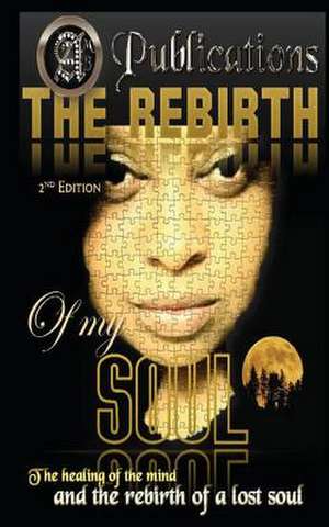 The Rebirth of My Soul 2nd Edition de Aija M. Butler