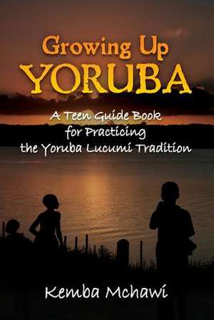 Growing Up Yoruba de Kemba McHawi