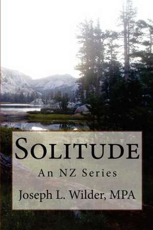 Solitude: An Nz Series de Wilder Mpa, Joseph L.