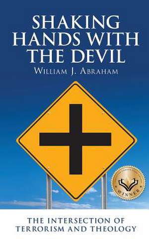 Shaking Hands with the Devil de William J. Abraham