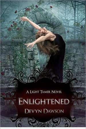 Enlightened: Book Two of the Light Tamer Trilogy de Devyn Dawson