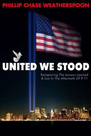 United We Stood de Phillip Chase Weatherspoon