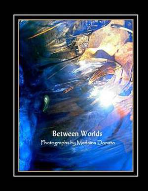 Between Worlds