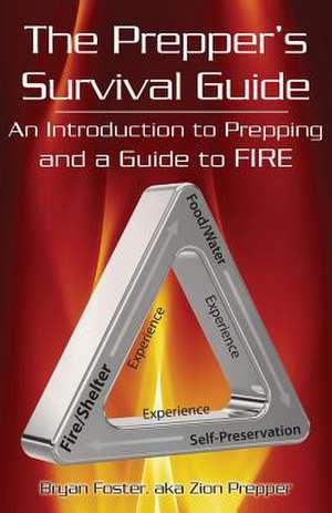 The Prepper's Survival Guide de Bryan Foster