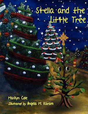 Stella and the Little Tree de Marilyn Cole