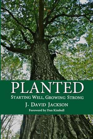 Planted de J. David Jackson