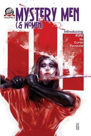 Mystery Men (& Women) Volume 3 de Kevin Noel Olson