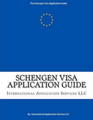 Schengen Visa Application Guide de International Application Services