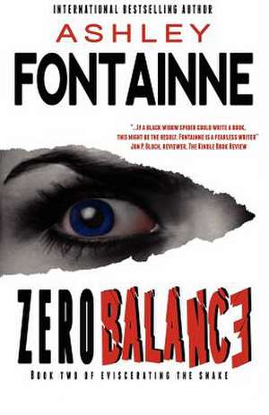 Zero Balance (Book Two of Eviscerating the Snake)