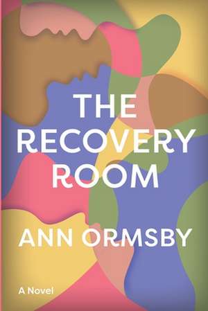 The Recovery Room de Ann Ormsby