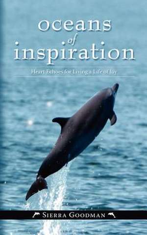 Oceans of Inspiration de MS Sierra Goodman