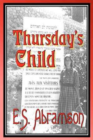 Thursday's Child de E. S. Abramson