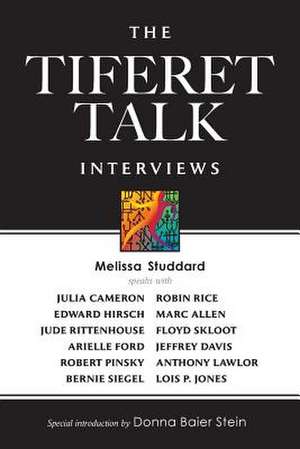 The Tiferet Talk Interviews de Melissa Studdard