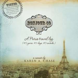 Bonjour 40 de Karen A. Chase