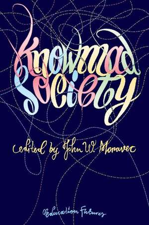 Knowmad Society de John W. Moravec