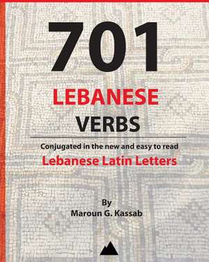 701 Lebanese Verbs de Maroun Kassab