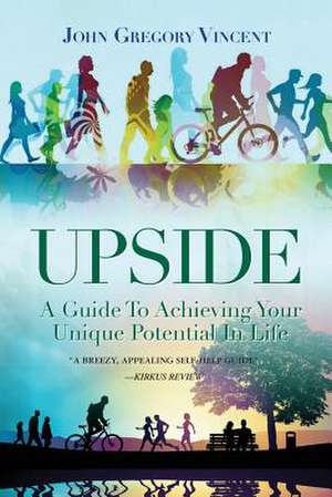 Upside de John Gregory Vincent