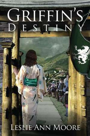 Griffin's Destiny de Leslie Ann Moore