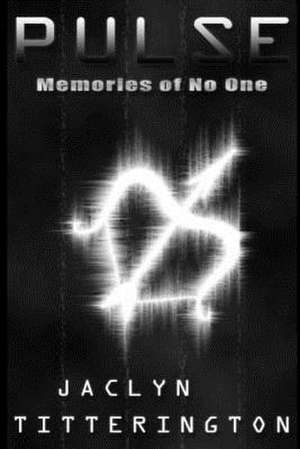 Memories of No One de Jaclyn Titterington