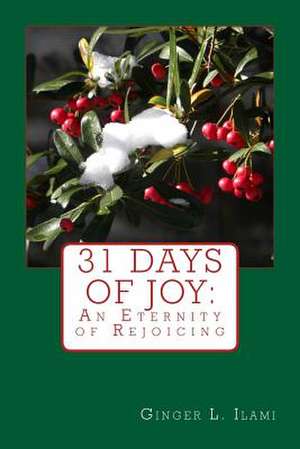 31 Days of Joy de Ginger L. Ilami