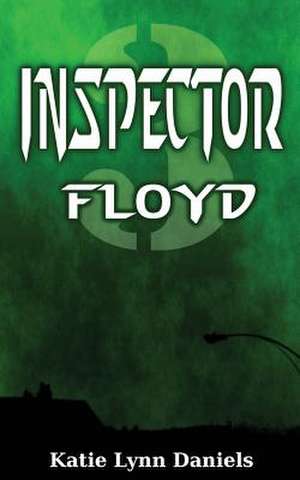 Inspector Floyd de Katie Lynn Daniels