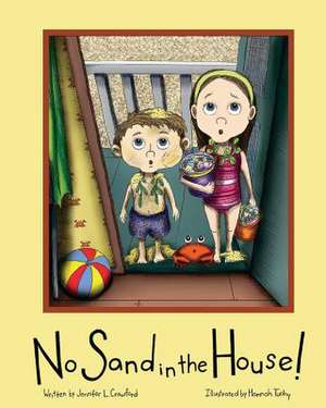 No Sand in the House! de Jennifer L. Crawford