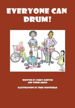 Everyone Can Drum! de Corey Kertzie