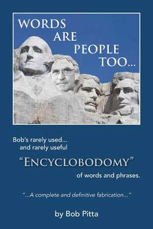 Words Are People Too... de Bob Pitta