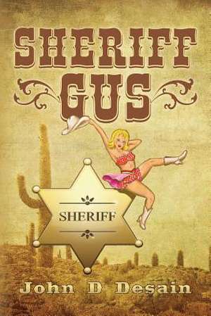 Sheriff Gus de John D. Desain