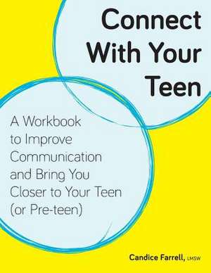 Connect with Your Teen de Candice Farrell