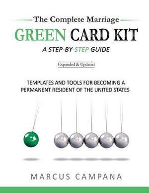 The Complete Marriage Green Card Kit de Marcus Campana