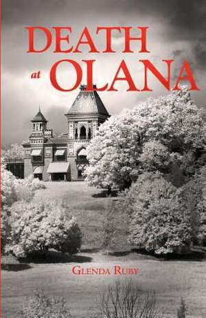 Death at Olana de Glenda Ruby