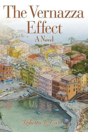 The Vernazza Effect de Roberta R. Carr