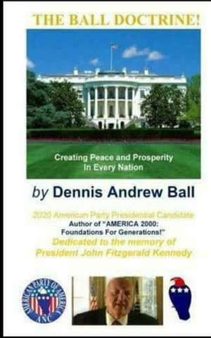 The Ball Doctrine de Dennis Andrew Ball