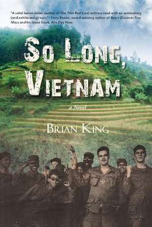 So Long Vietnam de Brian D. King