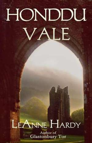 Honddu Vale de Leanne Hardy