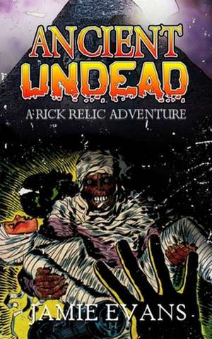 Ancient Undead de Jamie L. Evans