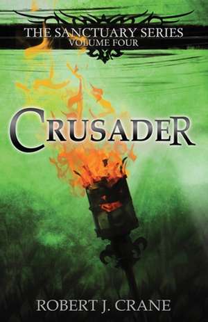 Crusader de Robert J. Crane